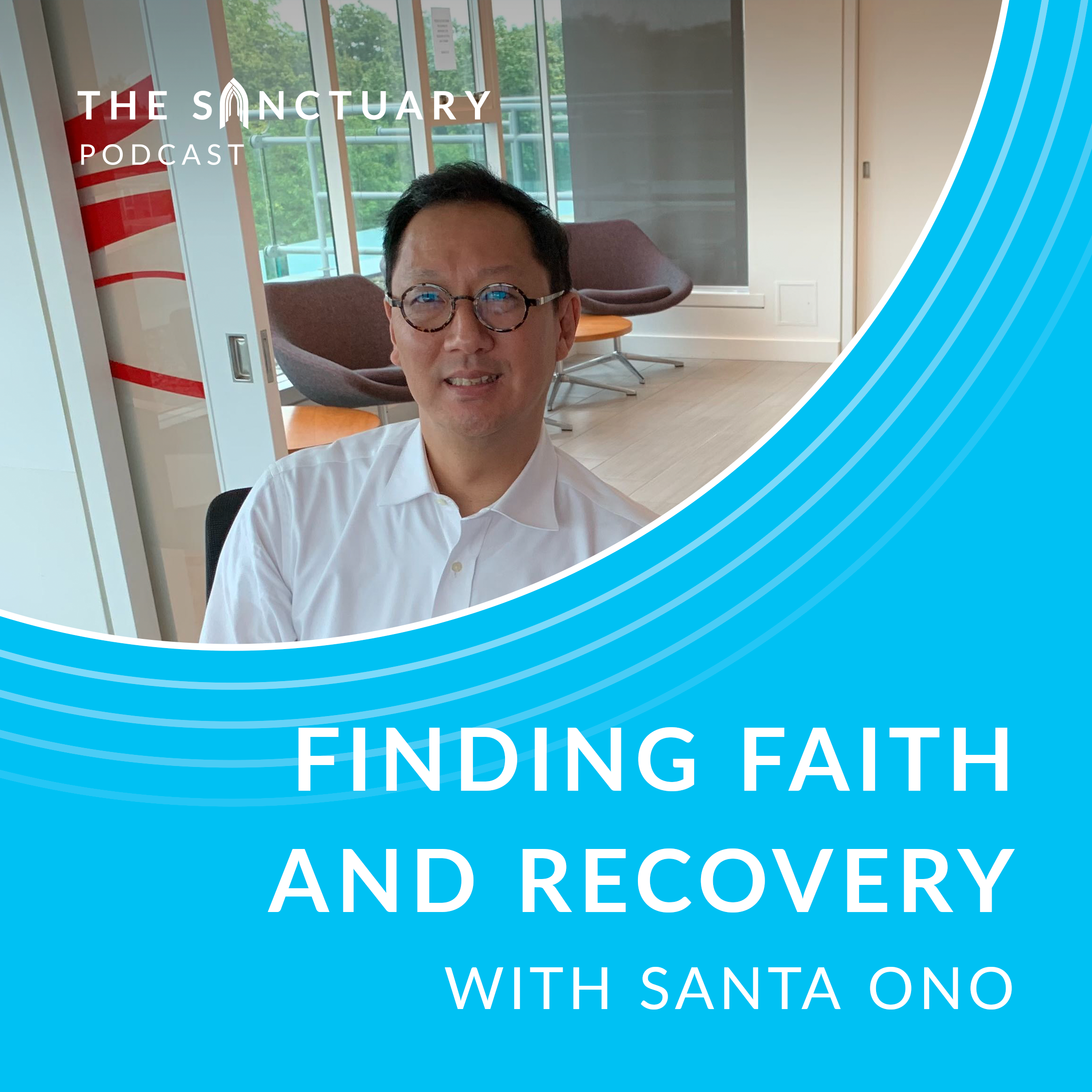 Featured image for “Finding Faith and Recovery with Santa Ono”