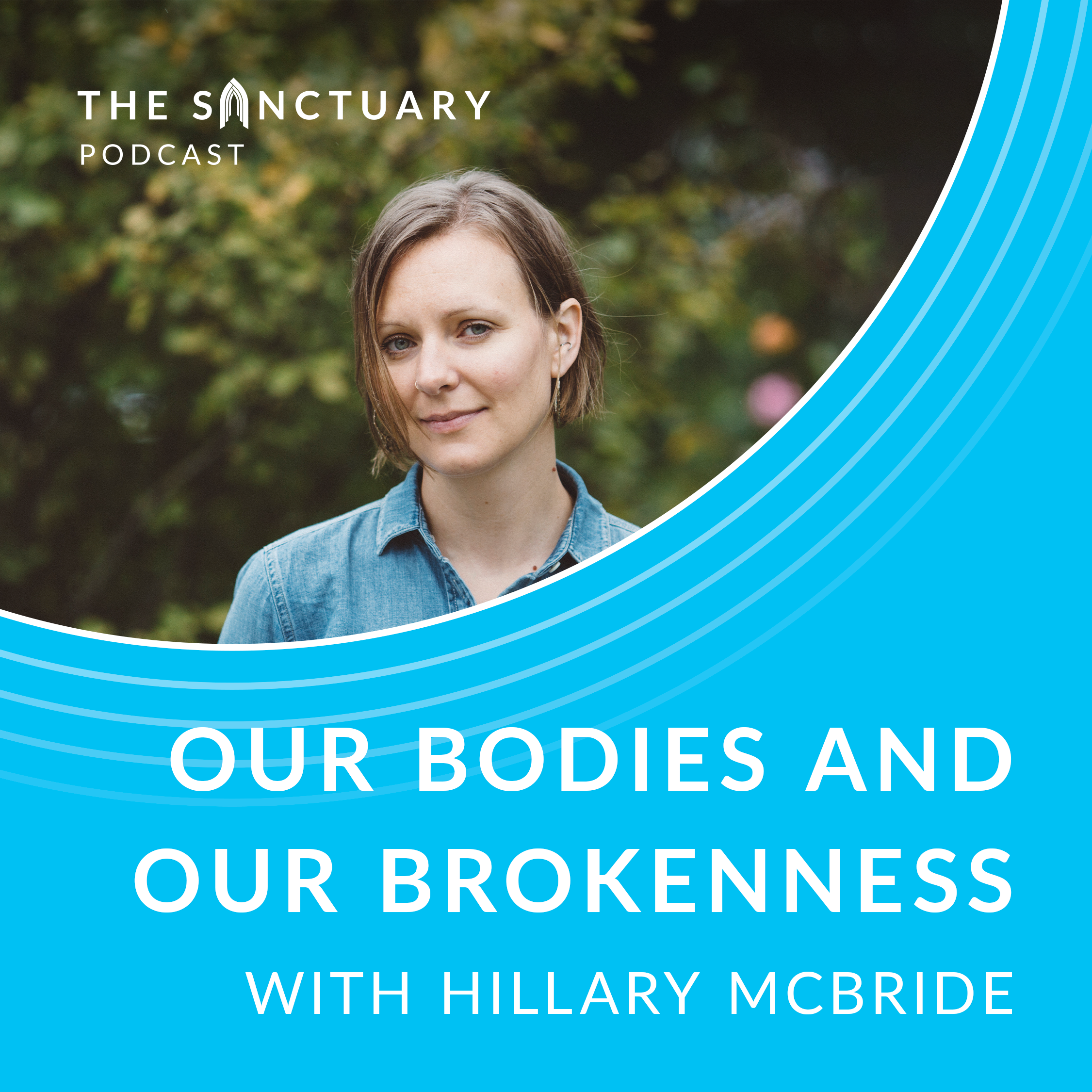 Featured image for “Our Bodies and Our Brokenness with Hillary McBride”