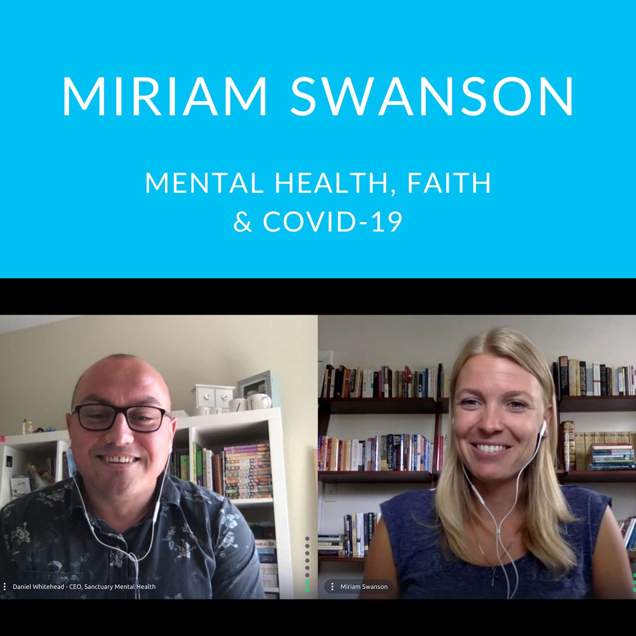 Featured image for “Mental Health, Faith & COVID-19 With Miriam Swanson”
