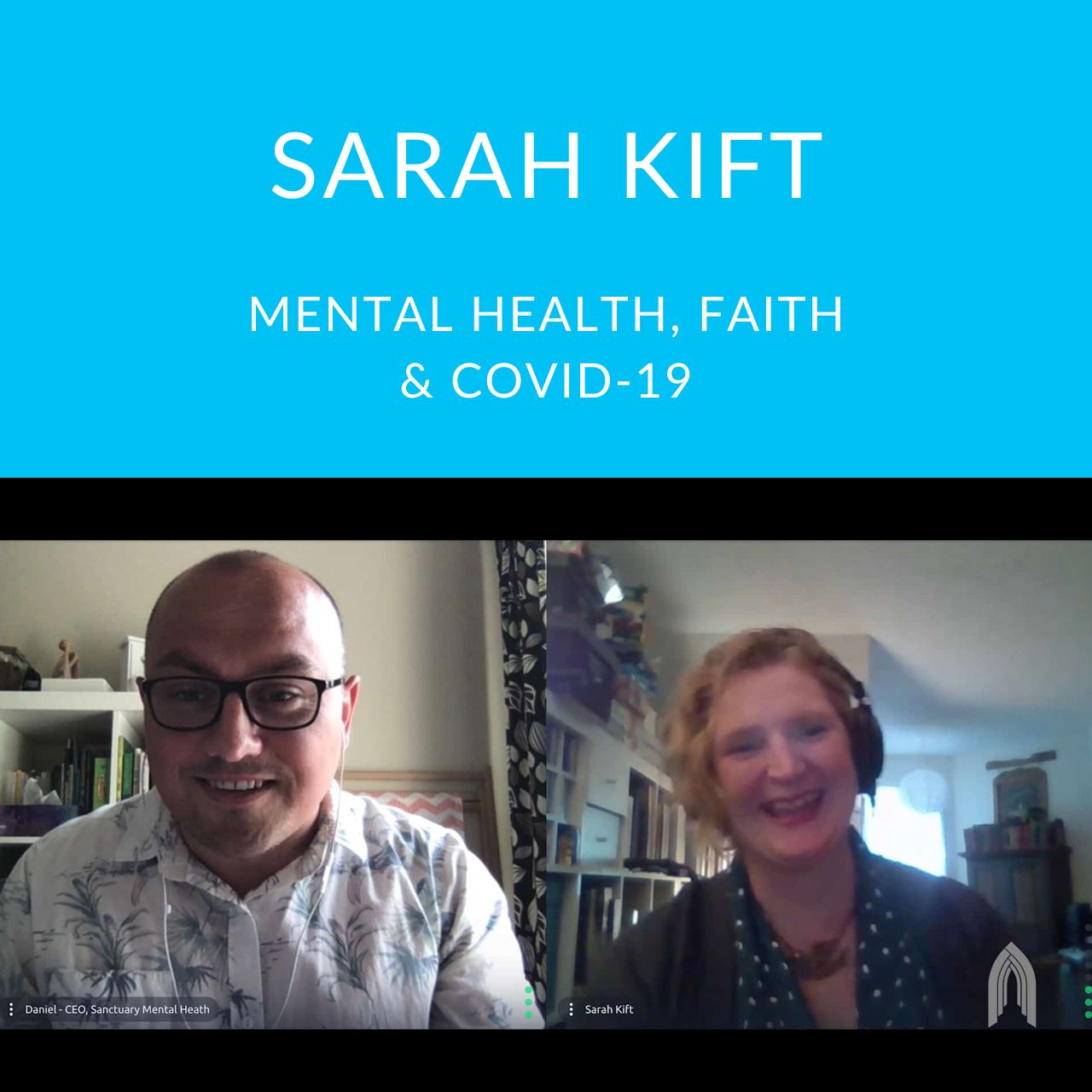 Featured image for “Mental Health, Faith & COVID-19 With Sarah Kift”